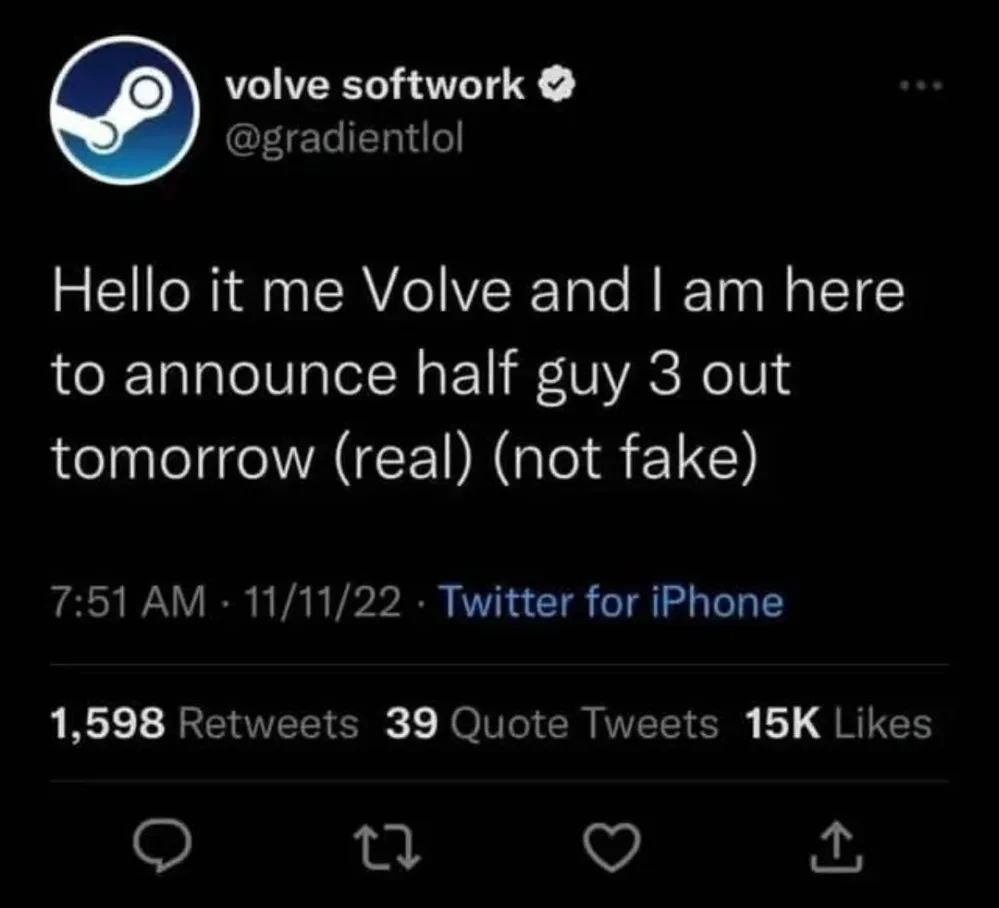 Twitter post by the account "volve softwork": "Hello it me Volve and O am here to announce half guy 3 out tomorrow (real) (not fake)"