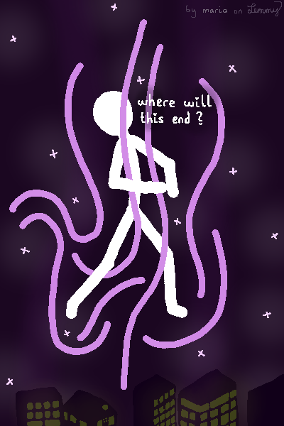 digital drawing. background shows a city at night from above during a deep purple night with buildings and lights visible. a white figure is floating mid-air, being suspended by lilac swirls and lines shaping around whites body. White says "where will this end?". top right text "by maria on lemmy", where "maria" is written in white.