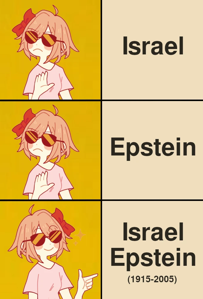 Sayori disapprovingly rejects the word "Israel", and the word "Epstein", but smiles approvingly of "Israel Epstein", born in 1915.