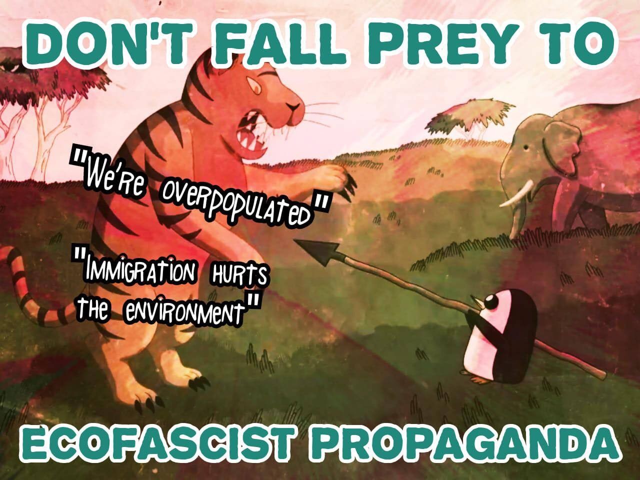 don't fall prey to ecofascist propaganda